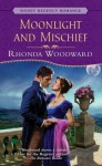 Moonlight and Mischief: Signet Regency Romance (Intermix) - Rhonda Woodward