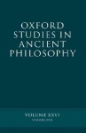 Oxford Studies in Ancient Philosophy: Summer 2004 Volume XXVI: Summer 2004 - David Sedley