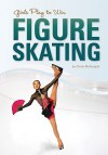 Girls Play to Win Figure Skating - Chrös McDougall, Kimmie Meissner