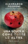 Una scuola come tutte le altre - Gianmarco Perboni