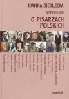 Wypominki o pisarzach polskich - Joanna Siedlecka