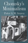 Chomsky's Minimalism - Pieter A.M. Seuren