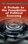 A Prelude to the Foundation of Political Economy: Oil, War, and Global Polity (The Economics of the Middle East) - Cyrus Bina