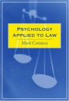 Psychology Applied To Law - Mark Costanzo