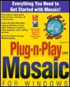 Plug-N-Play Mosaic for Windows/Book and Disks - Angela Gunn