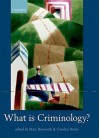 What Is Criminology? - Mary Bosworth, Carolyn Hoyle