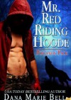 Mr. Red Riding Hoode - Dana Marie Bell