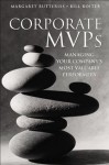 Corporate MVPs: Managing Your Company's Most Valuable Performers (Jb Foreign Imprint Series - Canada.) - Margaret Butteriss, Bill Roiter