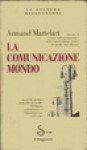 La Comunicazione Mondo - Armand Mattelart