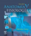 Anatomía y fisiología (Spanish Edition) - Gary A. Thibodeau, Kevin T. Patton