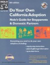 Do Your Own California Adoption: Nolo's Guide for Stepparents and Domestic Partners [With CDROM] - Frank Zagone, Emily Doskow