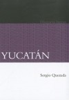 Yucatan - Sergio Quezada