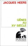 Gênes au 15e siècle - Jacques Heers