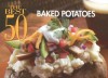 The Best 50 Baked Potatoes - Christie Katona