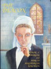 The Deacon - Myron S. Augsburger, Marcia Augsburger Kincanon, Edwin B. Wallace