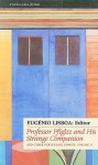 Professor Pfiglzz and His Strange Companion and Other Portuguese Stories (Portuguese Short Fiction, Vol. II) (Portuguese Short Fiction) - Eugenio Lisboa