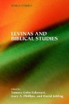 Levinas and Biblical Studies (Semeia Studies) - Tamara Cohn Eskenazi, Gary A. Phillips