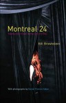 Montreal 24: Twenty-Four Hours in the Life of a City - Bill Brownstein, Daniel Haber