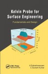 Kelvin Probe for Surface Engineering: Fundamentals and Design - A. Subrahmanyam, Suresh Kumar