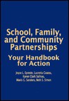 School, Family, and Community Partnerships: Your Handbook for Action - Joyce L. Epstein, Karen Clark Salinas, Lucretia Coates