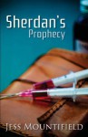 Sherdan's Prophecy - Jess Mountifield