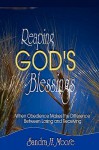 Reaping God's Blessings: When Obedience Makes the Difference - Sandra H Moore, Tenita Johnson, Patricia Hicks