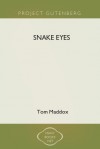 Snake Eyes - Tom Maddox