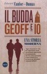 Il Budda, Geoff e io - Edward Canfor-Dumas, Adriana Trozzi