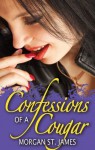 Confessions of a Cougar - Morgan St. James