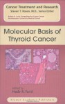 Molecular Basis of Thyroid Cancer (Cancer Treatment and Research) - Nadir R. Farid