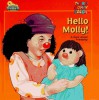 Hello Molly!: A Book about Friendship - Cheryl Wagner