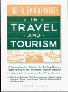 In Travel and Tourism: A Comprehensive Guide to the Exciting Careers Open to You in the Travel and Tourism Industry - John Hawks