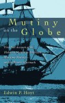 Mutiny on the Globe - Edwin Palmer Hoyt