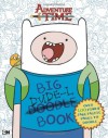 Big Dude-L Book: An Adventure Time Doodle Book - Kirsten Mayer, Bob Ostrom
