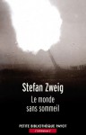 Le Monde sans sommeil - Stefan Zweig