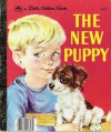 The New Puppy (a Little Golden Book) (Hardcover) - Kathleen N. Daly