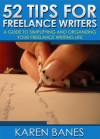 52 Tips For Freelance Writers - Karen Banes