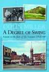 A Degree of Swing: Lessons in the Facts of Life - Leicester 1958-64. Collin Miller - Colin Miller