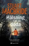 Hälsning från de döda - Stuart MacBride