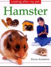 Hamster (Looking after My Pet Series) - David Alderton