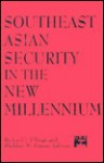 Southeast Asian Security in the New Millennium - Richard J. Ellings, Denis Fred Simon