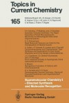 Supramolecular Chemistry I: Directed Synthesis and Molecular Recognition (Topics in Current Chemistry) - Edwin Weber, J. Canceill, J.-C. Chambron, A. Collet, C. Dietrich-Buchecker, H.D. Durst, J.-P. Dutasta, F.H. Kohnke, B. Lozach, J.-P. Mathias, S. Misumi, J.-P. Sauvage, J.F. Stoddart, D.A. Tomalia, S.C. Zimmerman