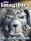 The Imagibles 2: Snarl the Brave - A.J. Cosmo, Angela Pearson