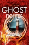 Ghostfighter (Gyilkos fény, #2) - Derek Meister