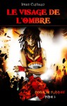 Le visage de l'ombre (Coeur de Flammes, #1) - Iman Eyitayo