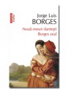 Noua eseuri Dantesti. Borges Oral - Jorge Luis Borges