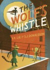 The Wolf's Whistle - Alex Spiro, Scott James Donaldson, Bjorn Rune Lie