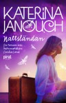 Nattsländan - Katerina Janouch