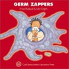 Germ Zappers (Enjoy Your Cells, 2) - Frances R. Balkwill