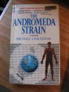 The Andromeda Strain by Michael Crichton (1977) - Michael Crichton